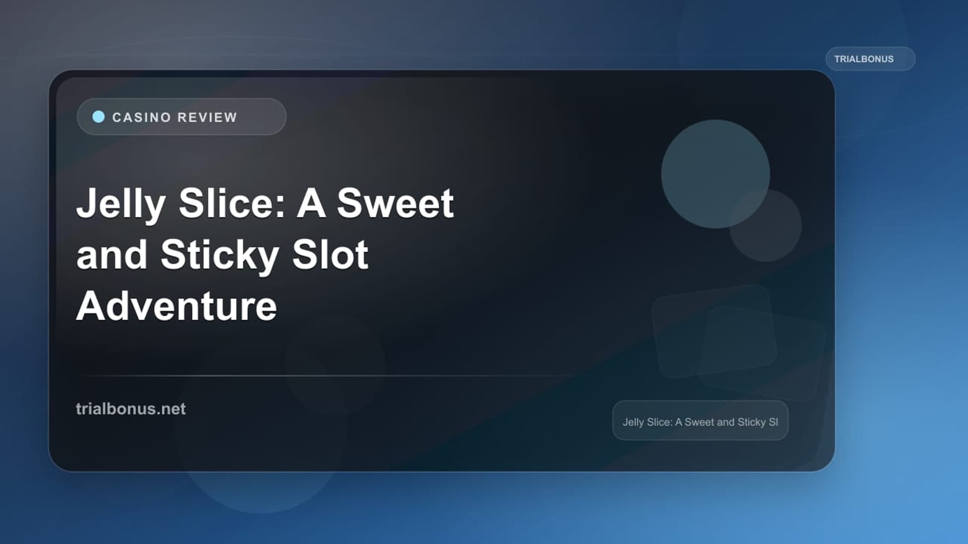 Jelly Slice: A Sweet and Sticky Slot Adventure