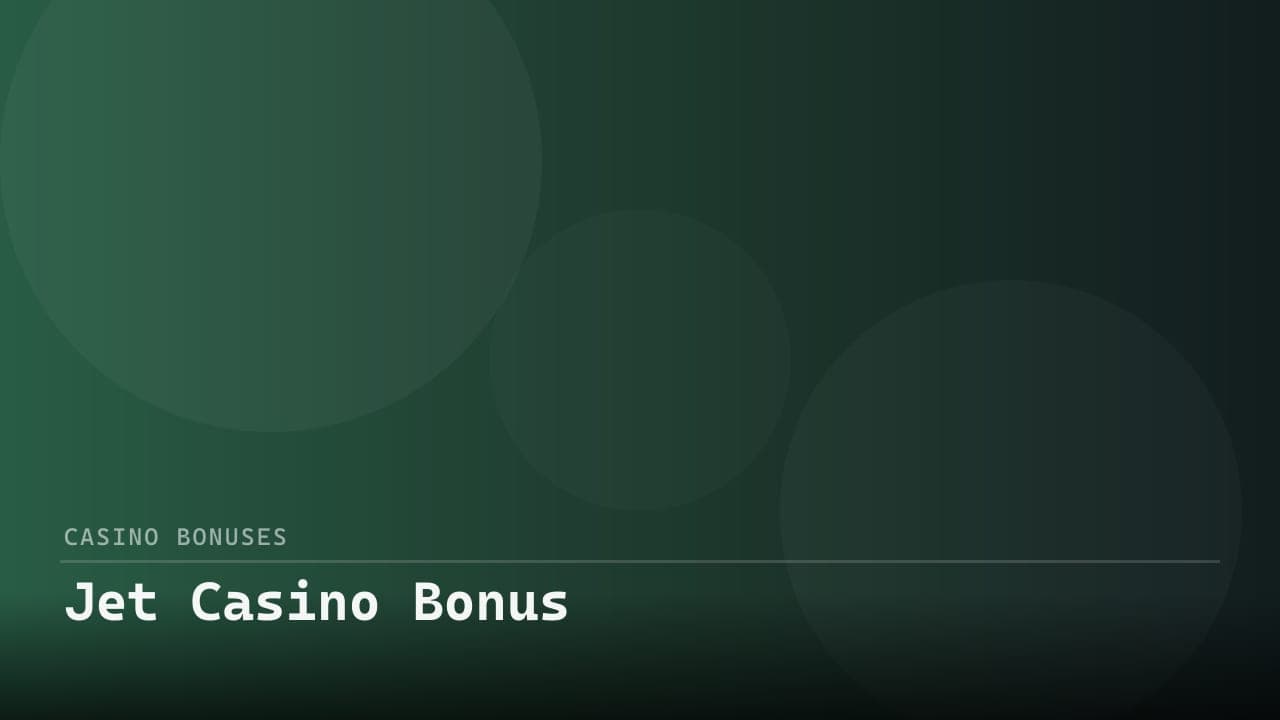Jet Casino Bonus