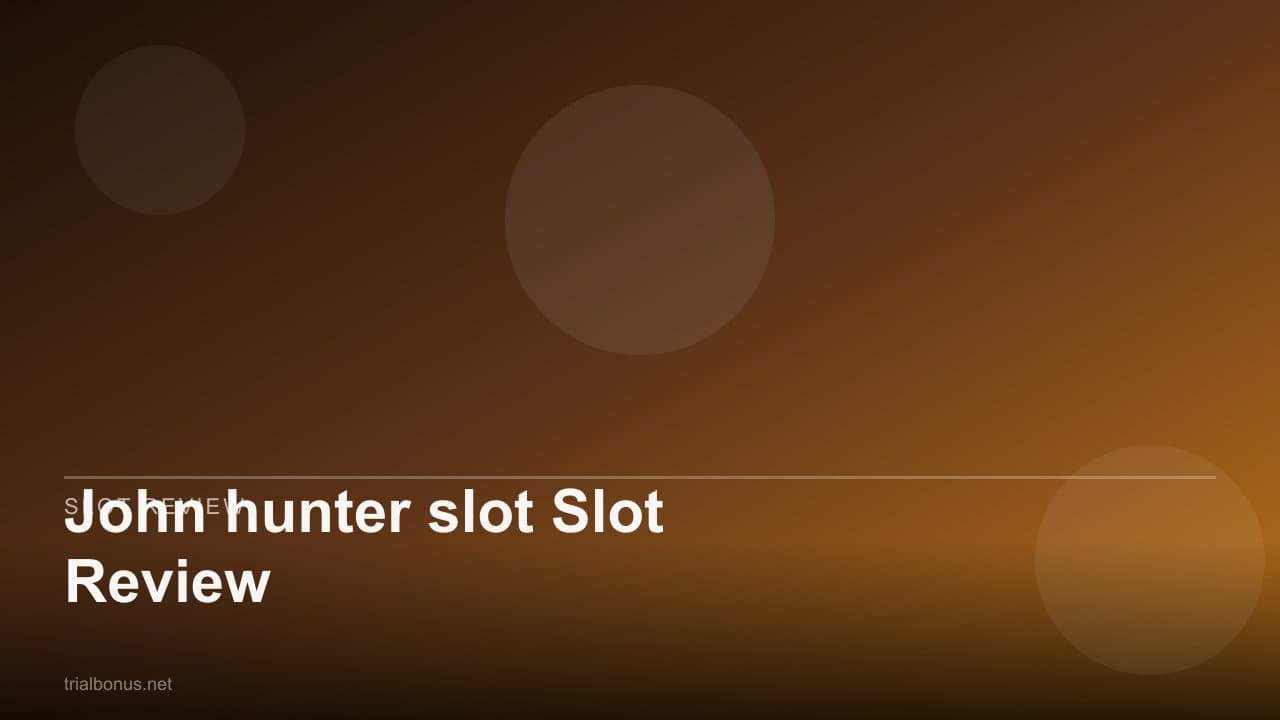 John hunter slot Slot Review
