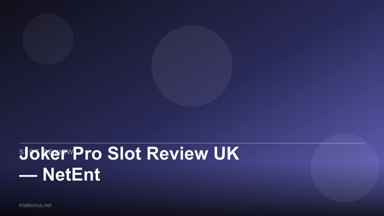 Joker Pro Slot Review UK — NetEnt