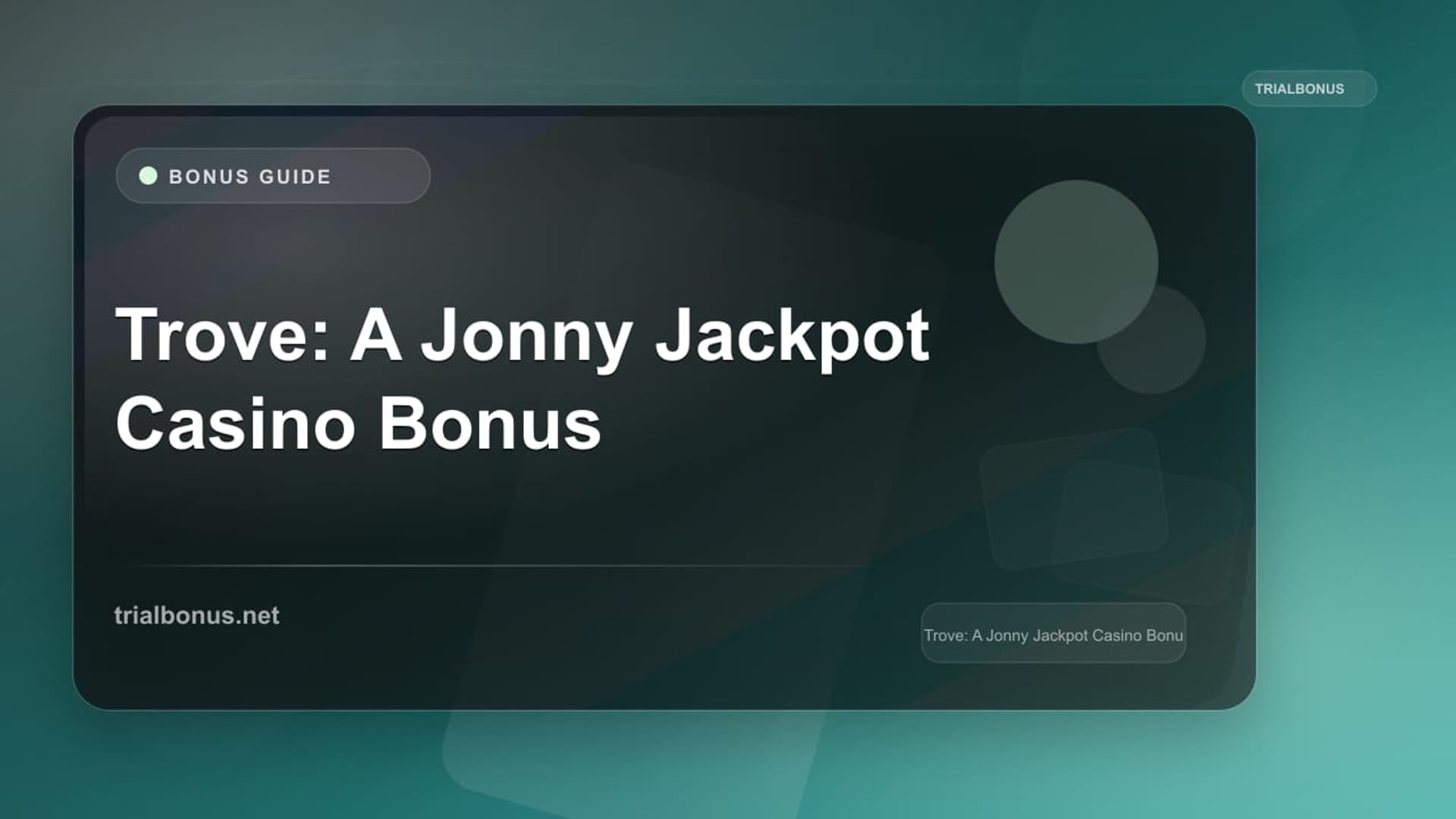 Trove: A Jonny Jackpot Casino Bonus