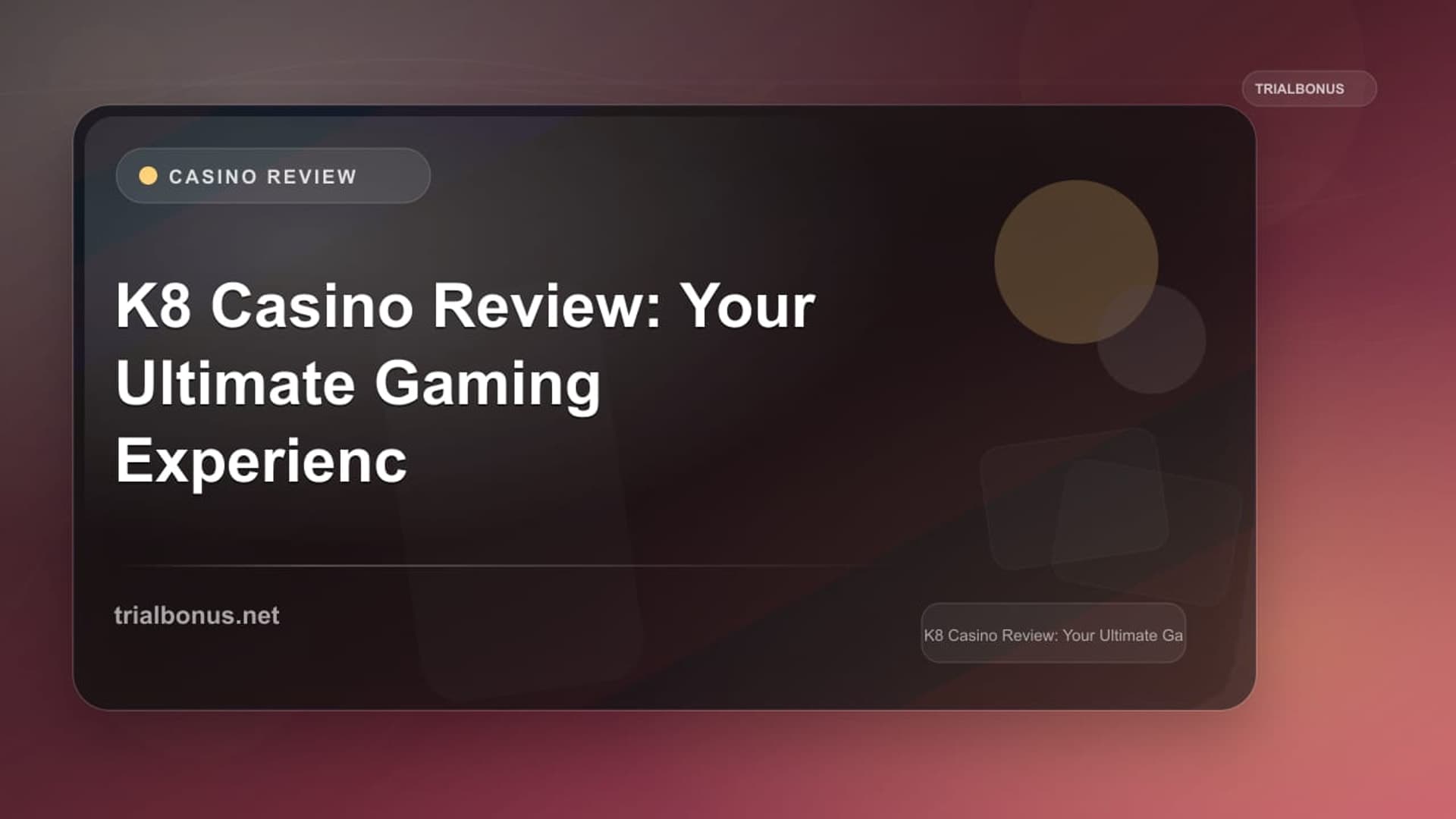 K8 Casino Review: Your Ultimate Gaming Experience