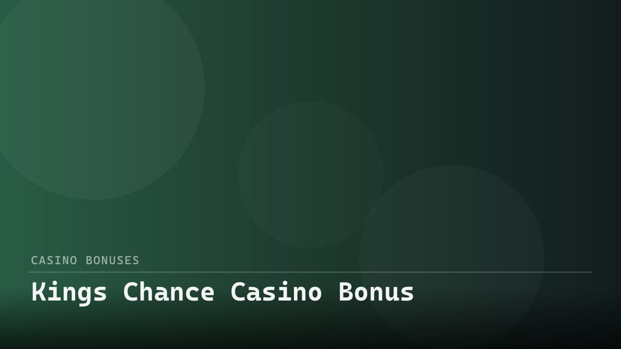 Kings Chance Casino Bonus