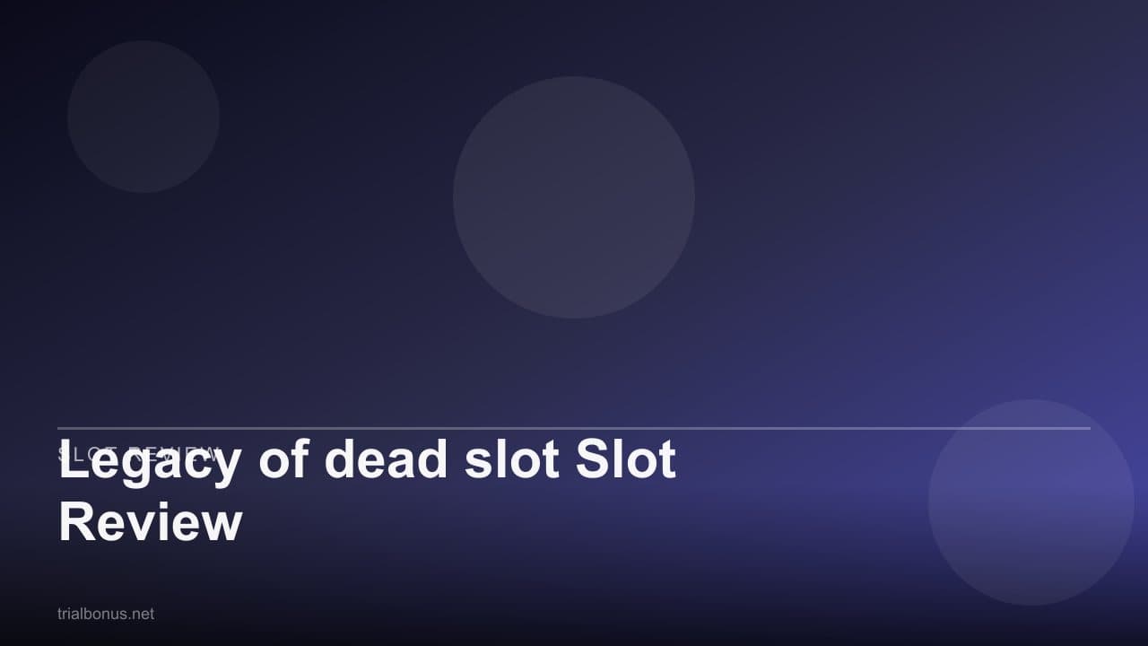 Legacy of dead slot Slot Review
