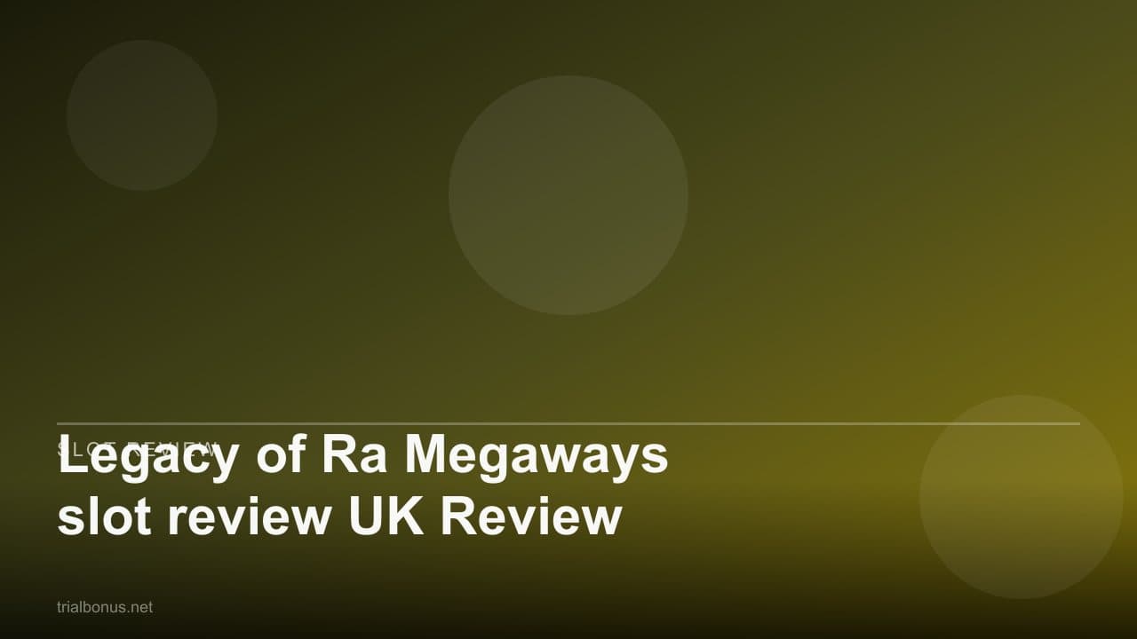 Legacy of Ra Megaways slot review UK Review