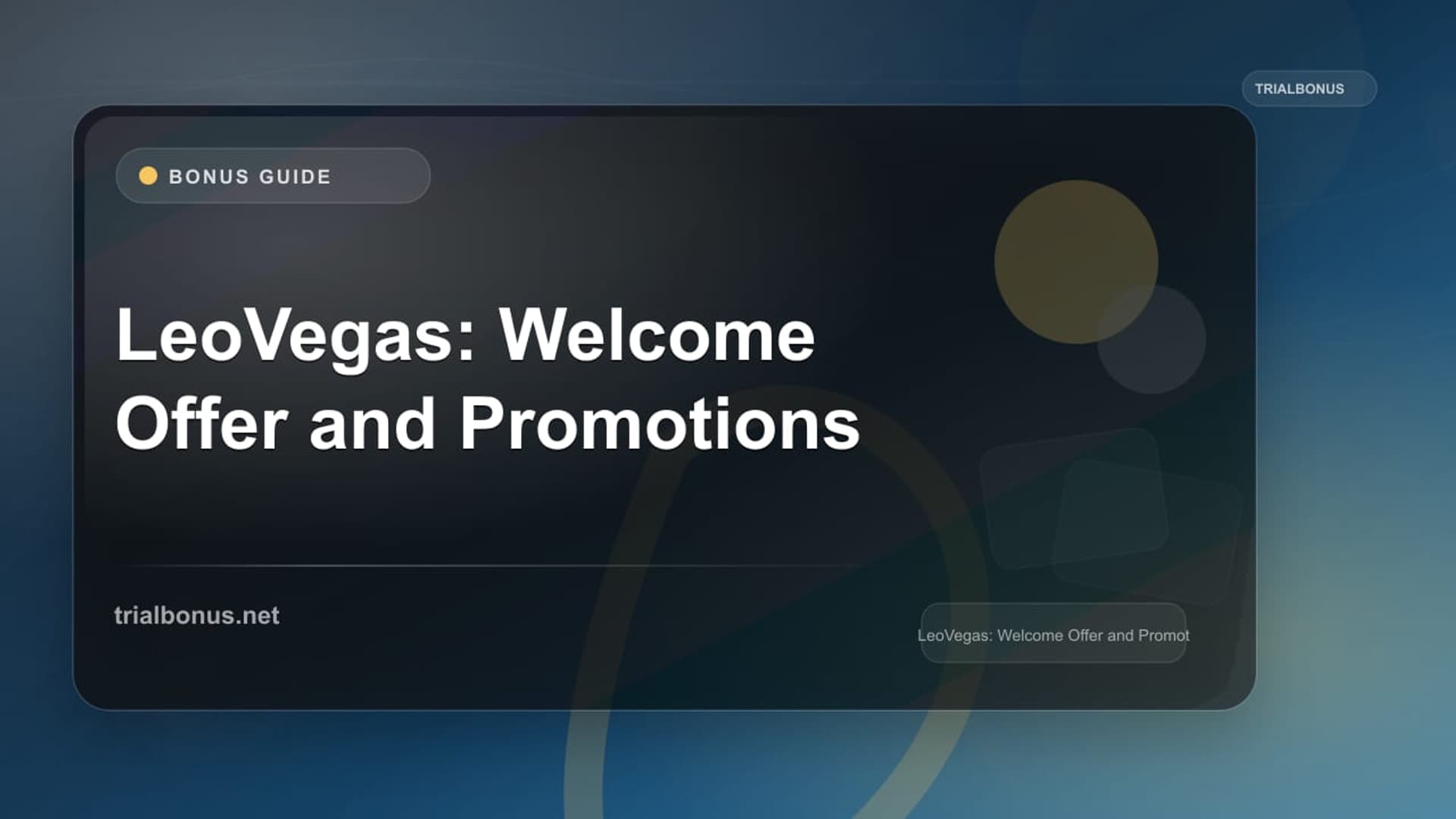 LeoVegas: Welcome Offer and Promotions