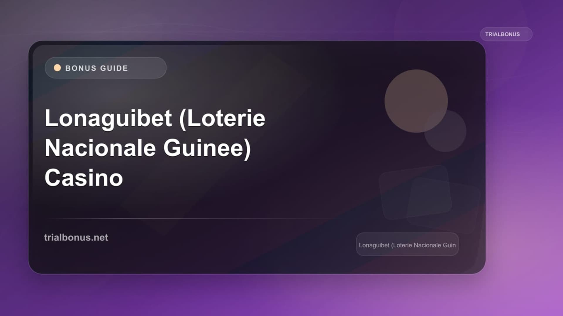 Lonaguibet (Loterie Nacionale Guinee) Casino Bonus