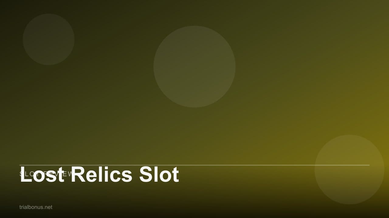 Lost Relics Slot