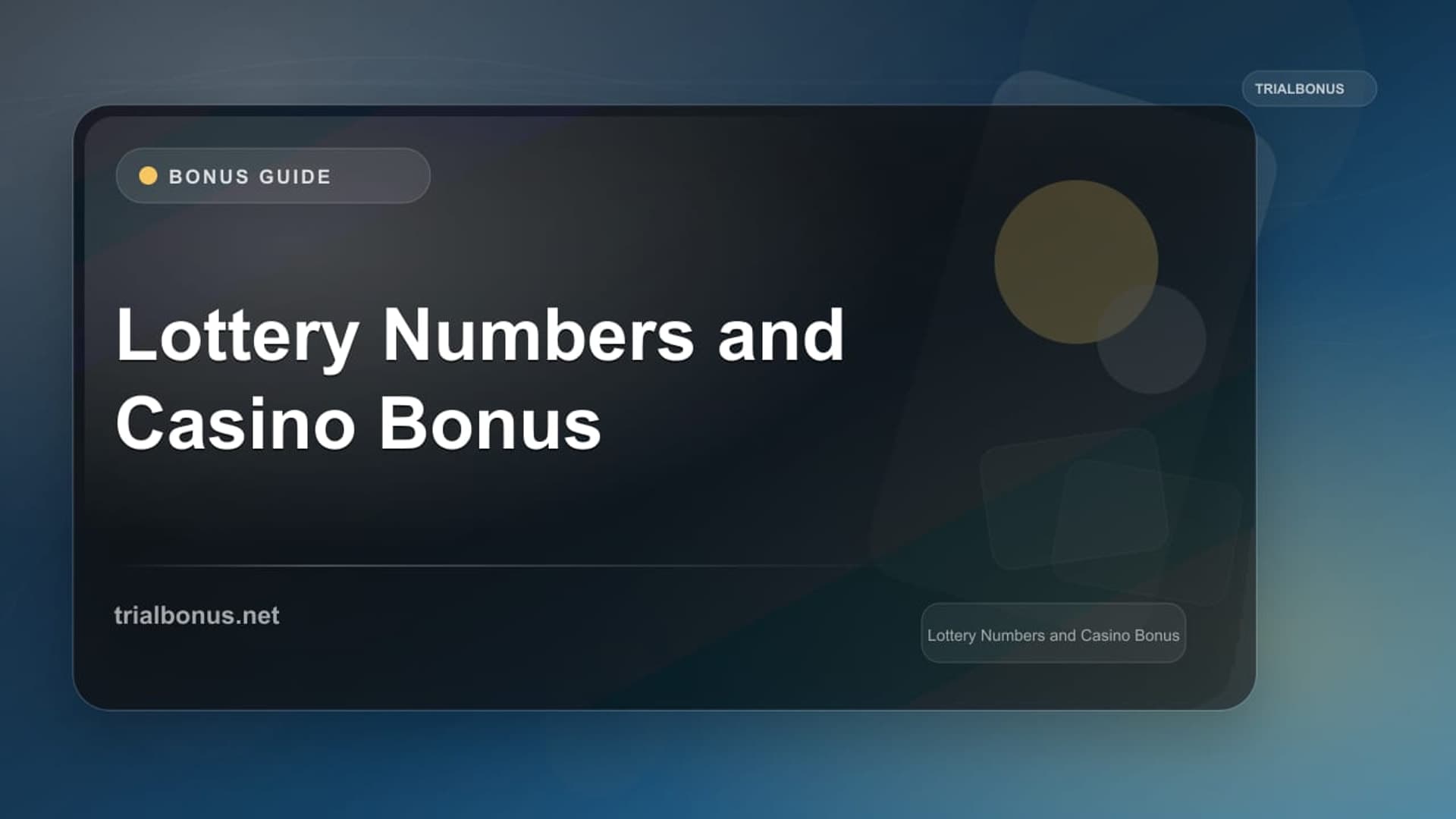 Lottery Numbers and Casino Bonus