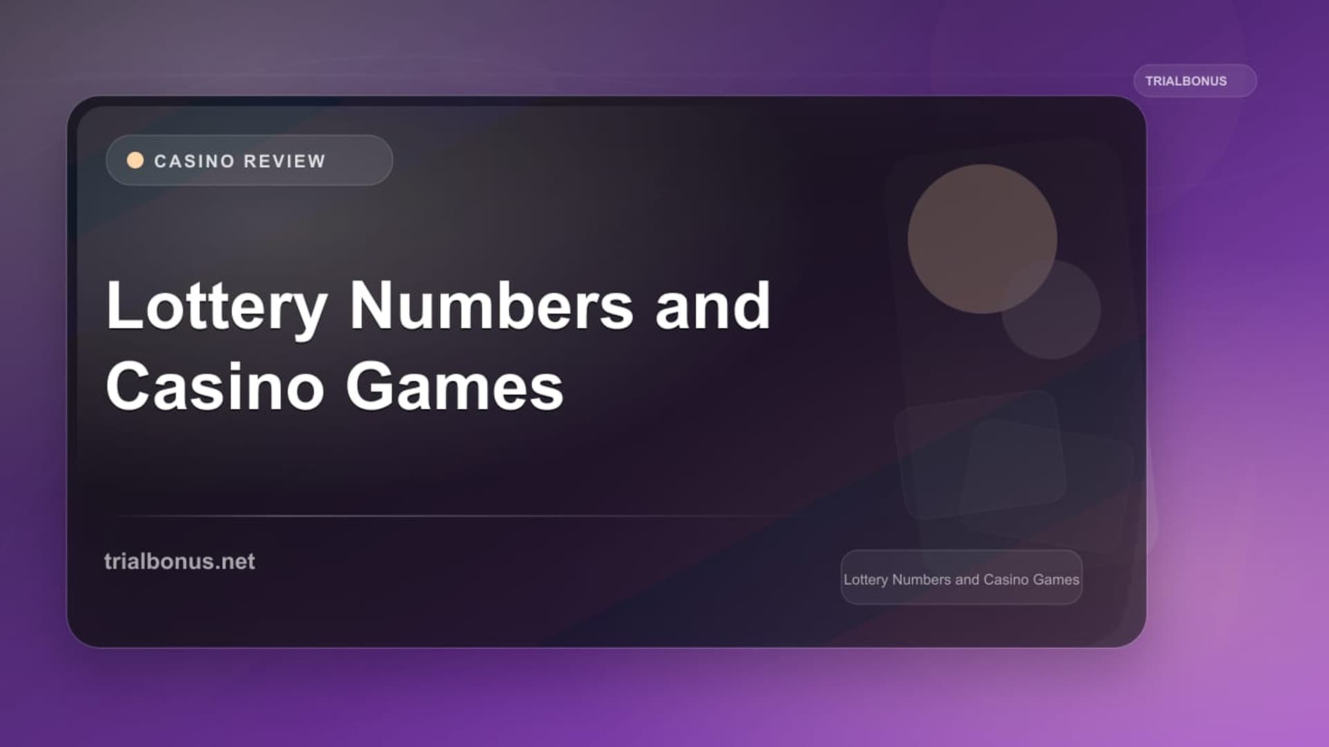 Lottery Numbers and Casino Games