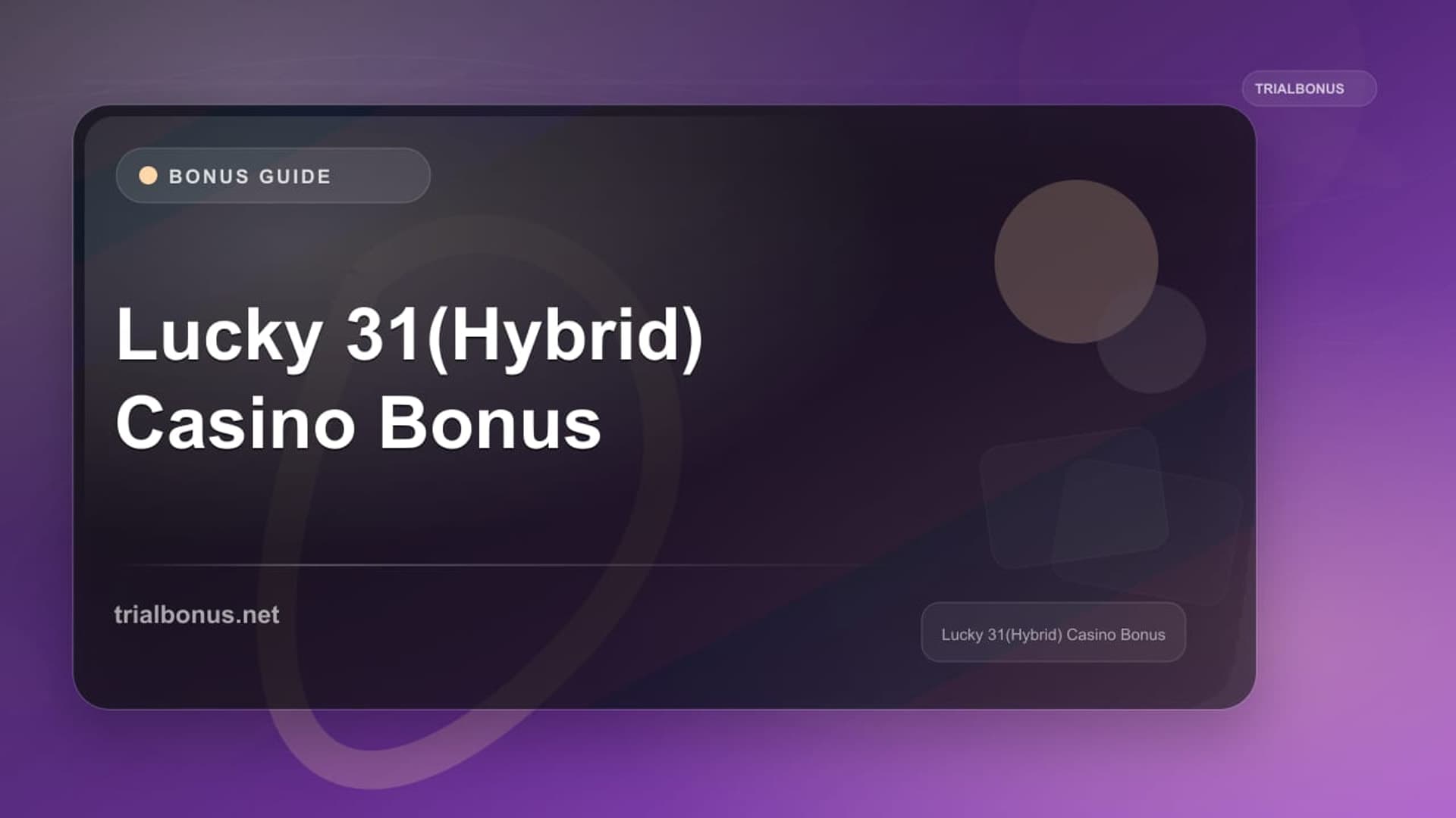 Lucky 31(Hybrid) Casino Bonus