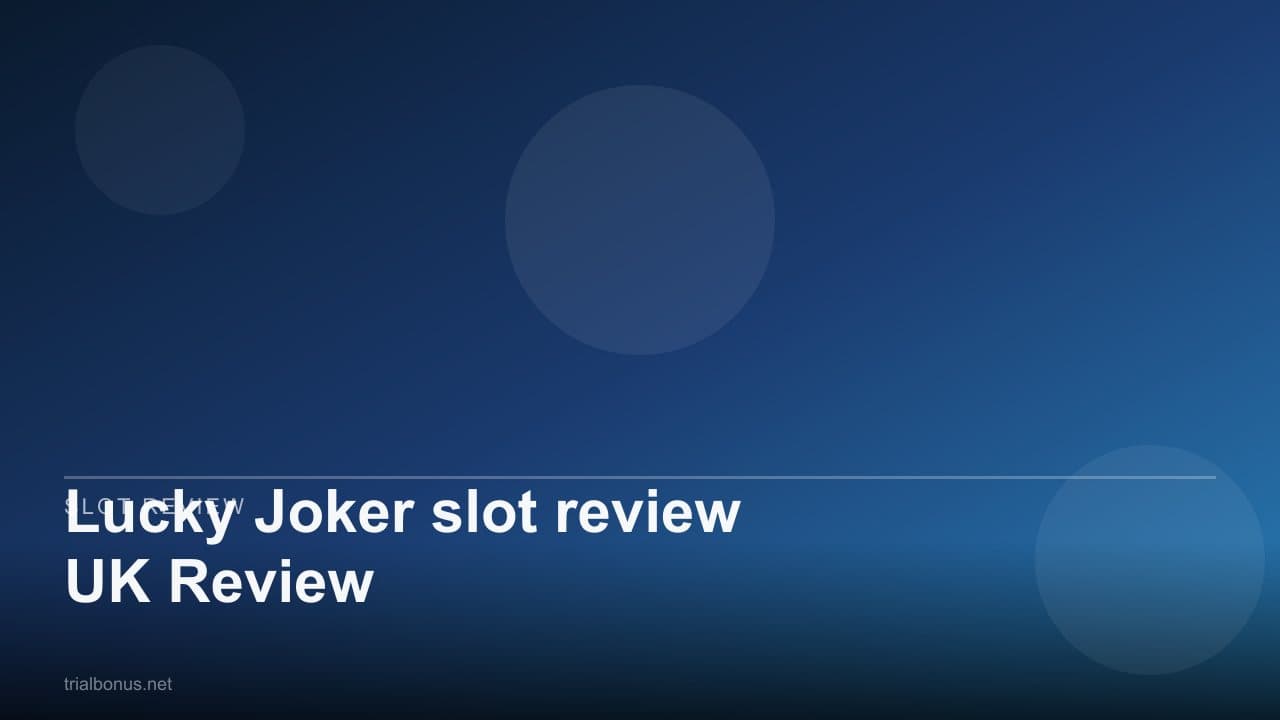 Lucky Joker slot review UK Review