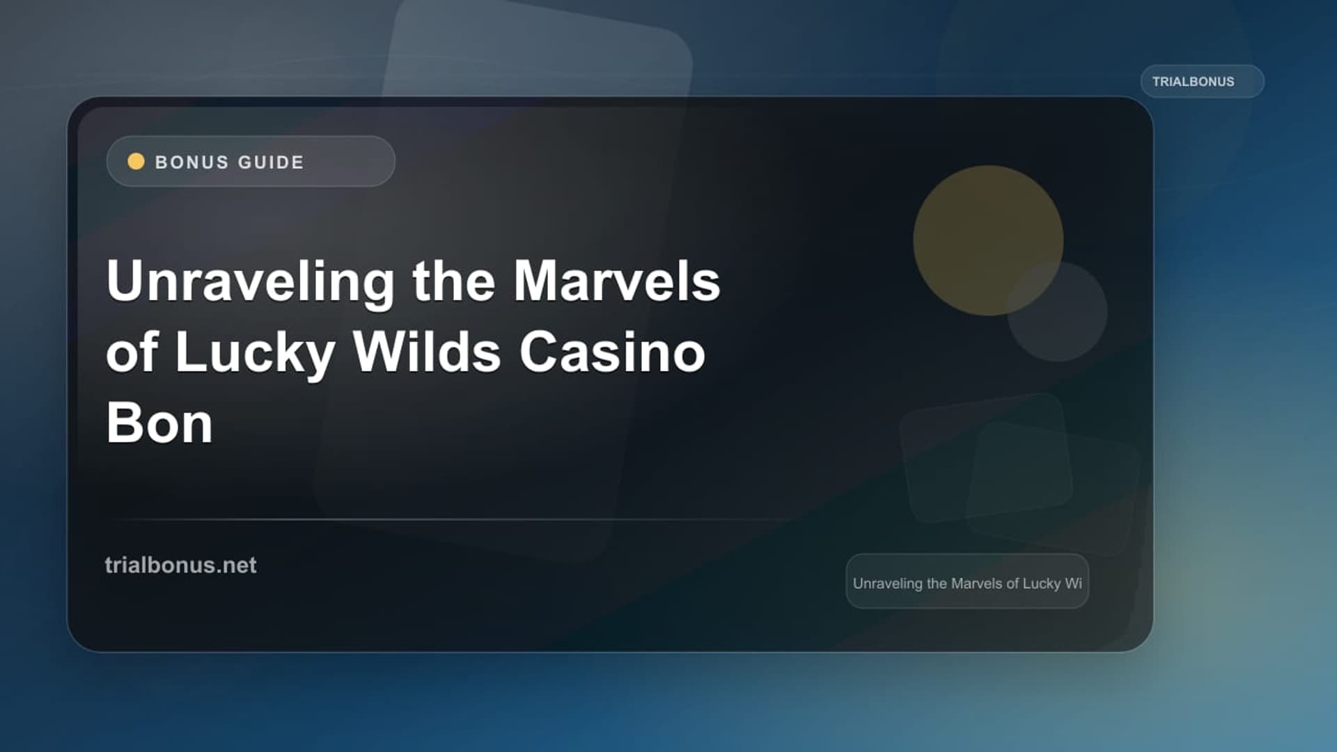 Unraveling the Marvels of Lucky Wilds Casino Bonus