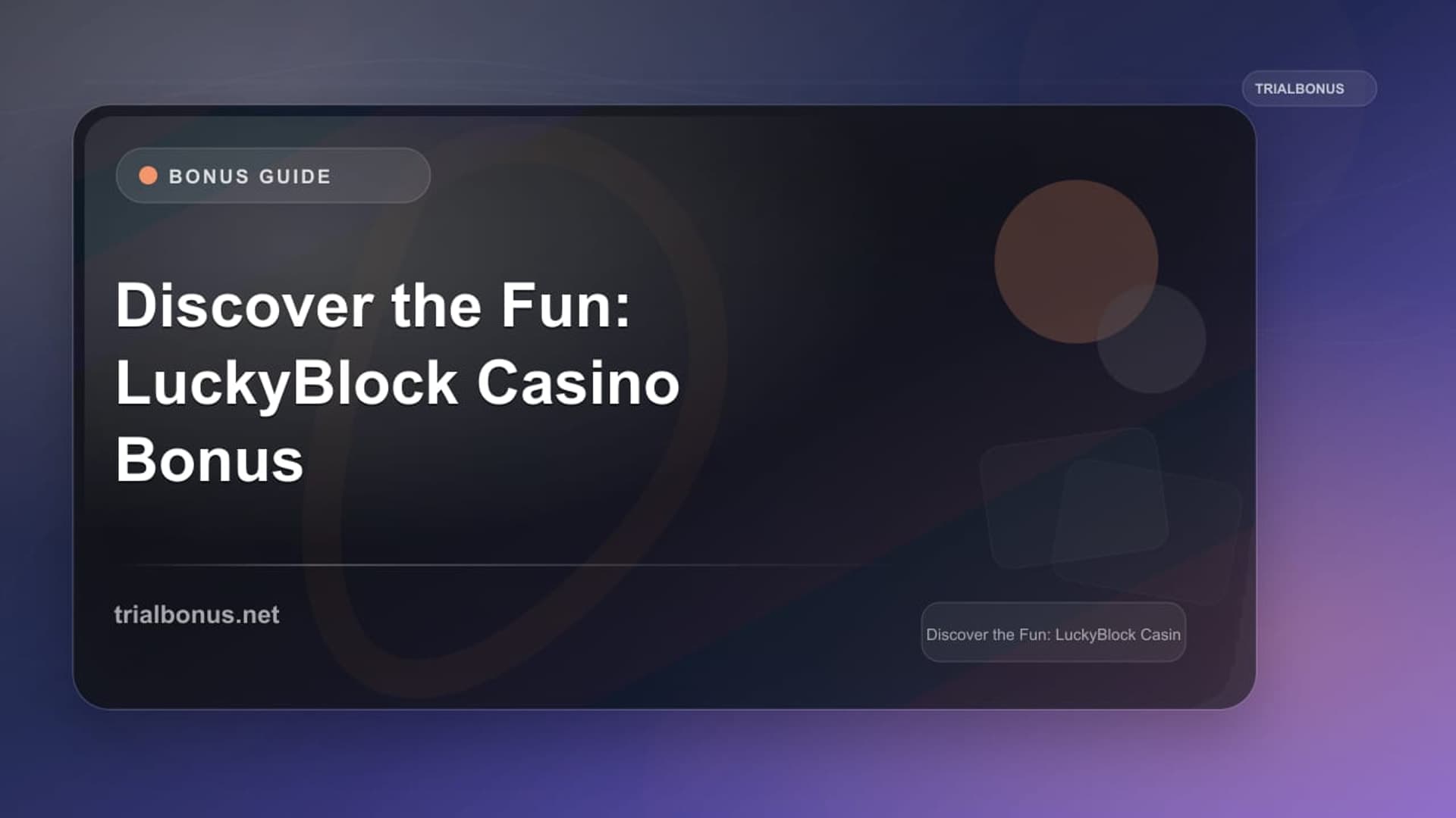 Discover the Fun: LuckyBlock Casino Bonus