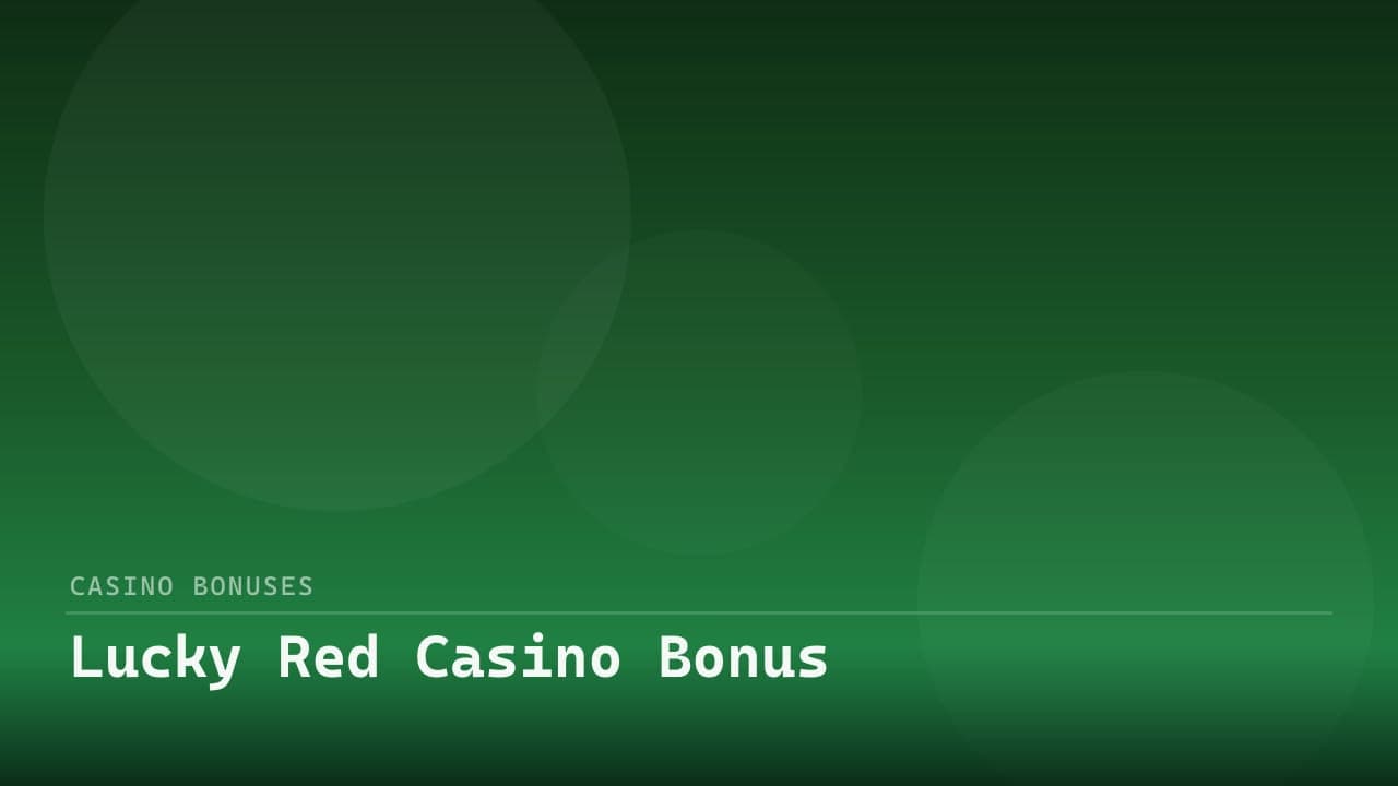 Lucky Red Casino Bonus