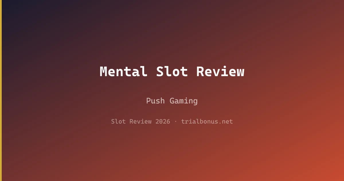 Mental Slot Review