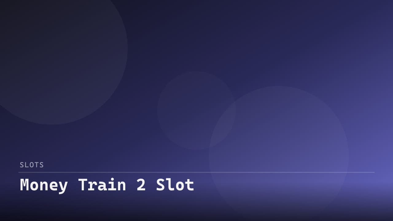 Money Train 2 Slot review