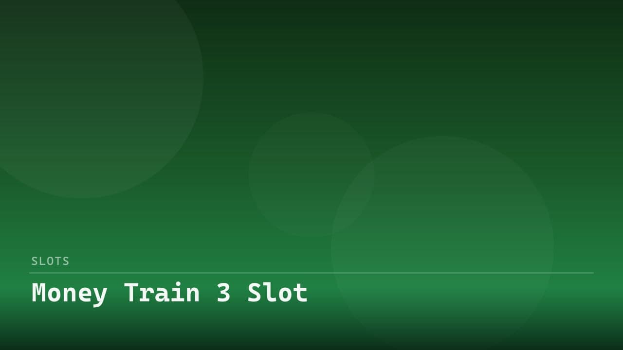 Money Train 3 Slot review