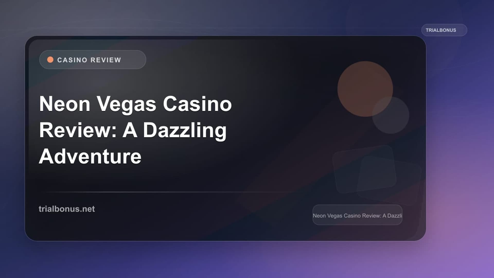 Neon Vegas Casino Review: A Dazzling Adventure in Online Gaming