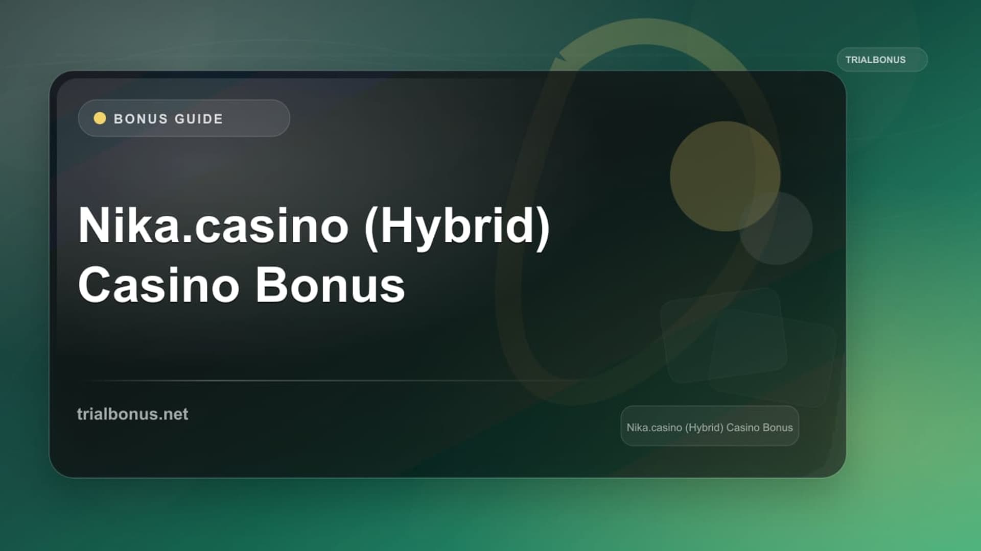 Nika.casino (Hybrid) Casino Bonus