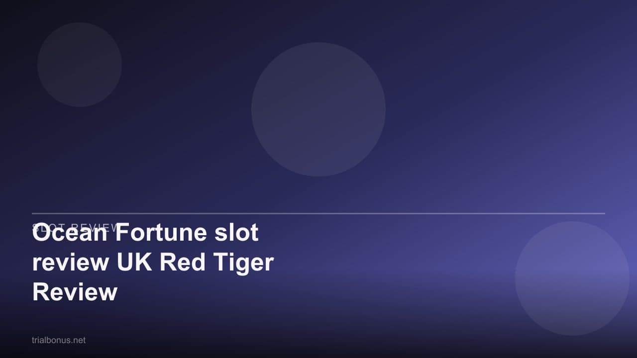 Ocean Fortune slot review UK Red Tiger Review