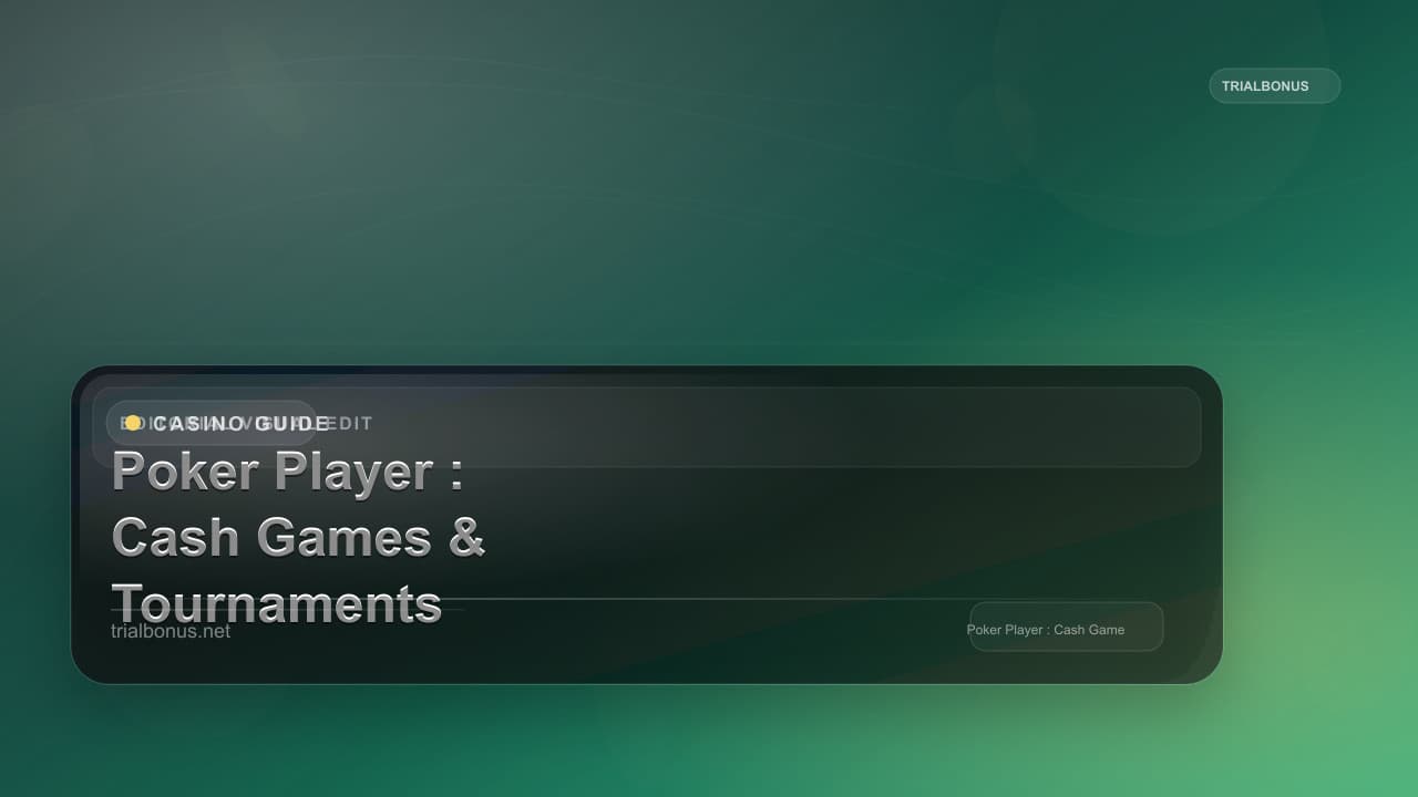 Online Poker Player Guide: Cash Games & Tournaments
