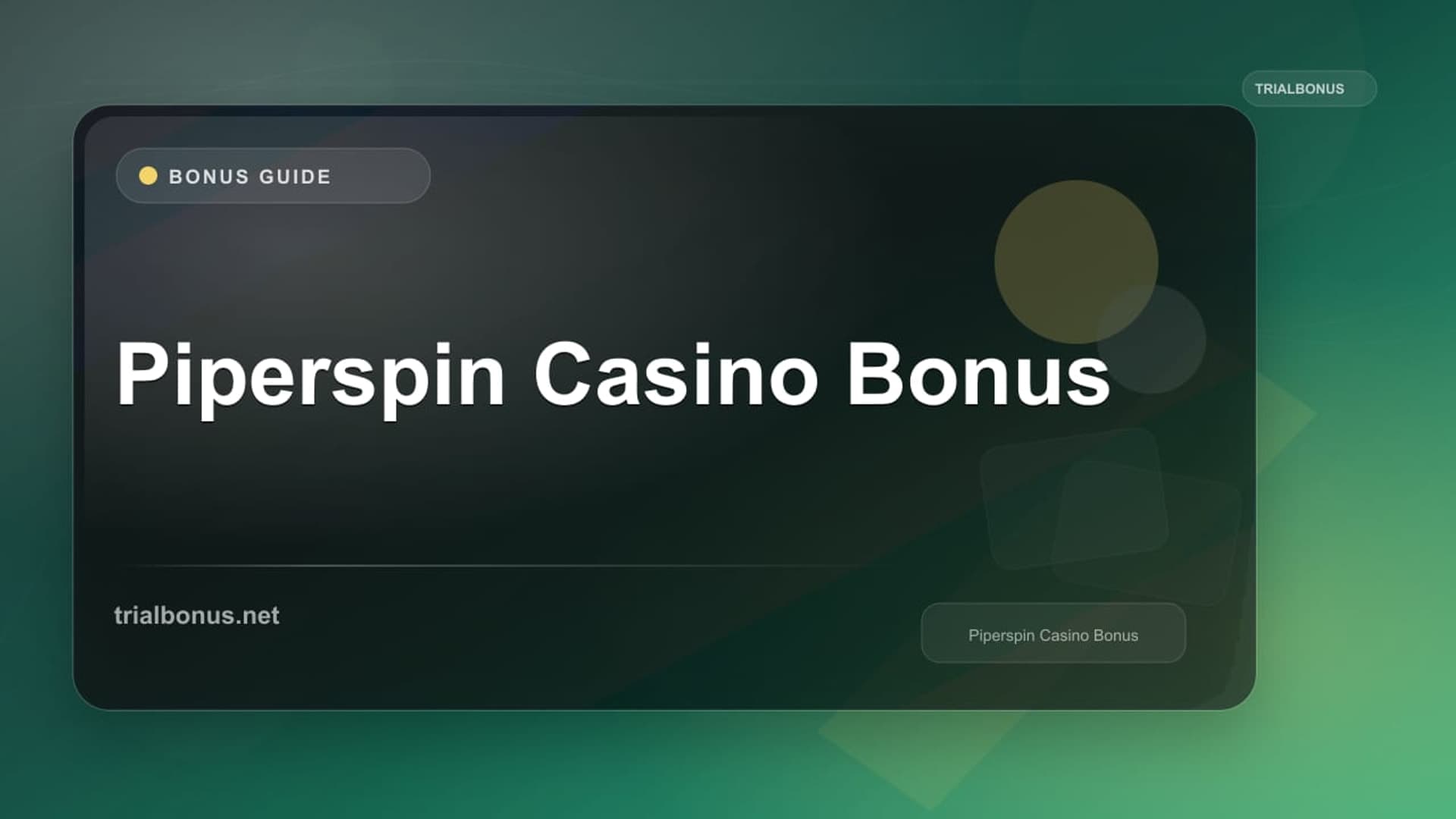 Piperspin Casino Bonus