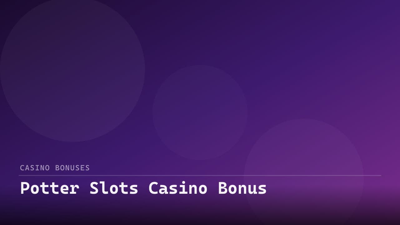 Potter Slots Casino Bonus