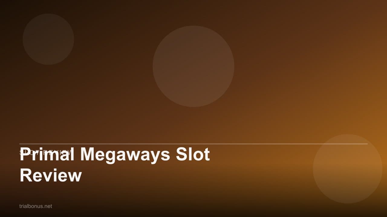 Primal Megaways Slot Review