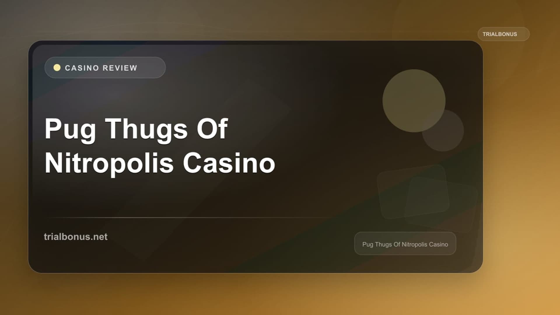 Pug Thugs Of Nitropolis Casino