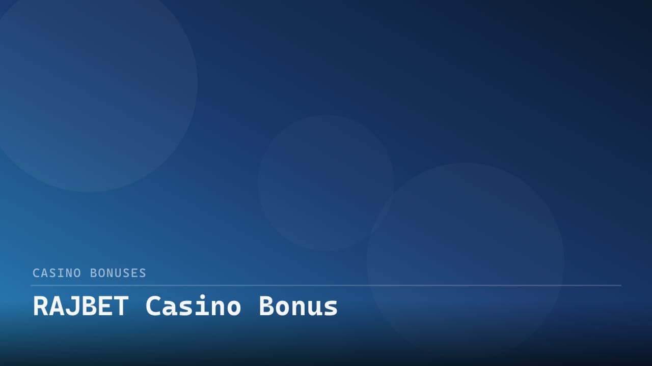 RAJBET Casino Bonus