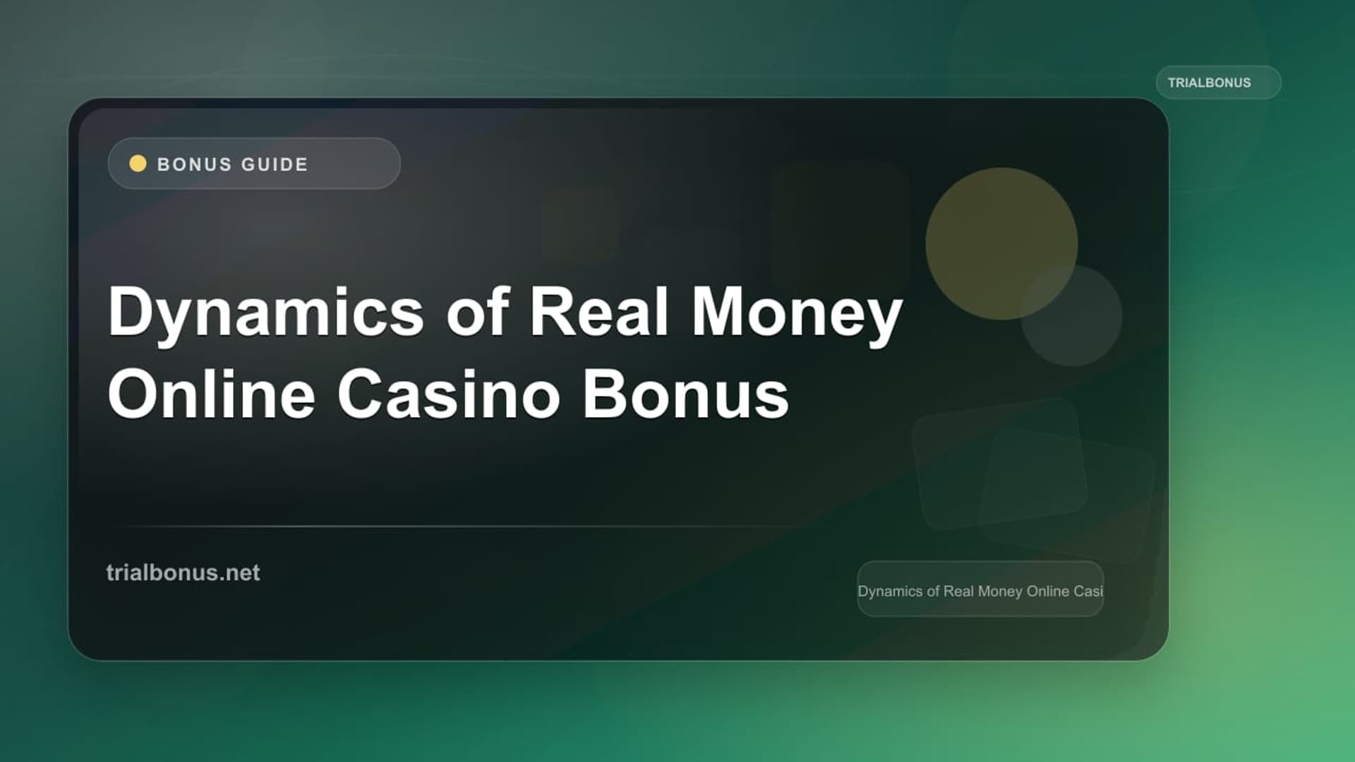 Dynamics of Real Money Online Casino Bonus