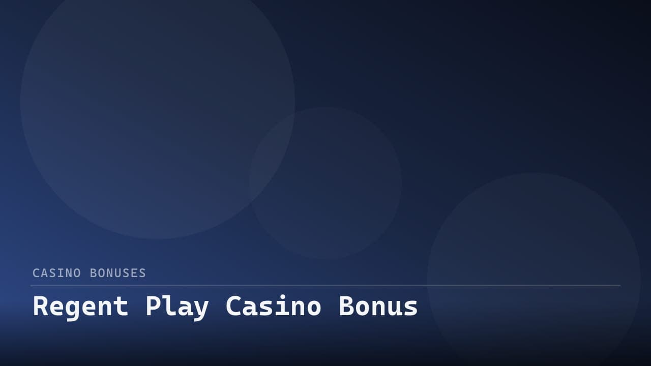 Regent Play Casino Bonus