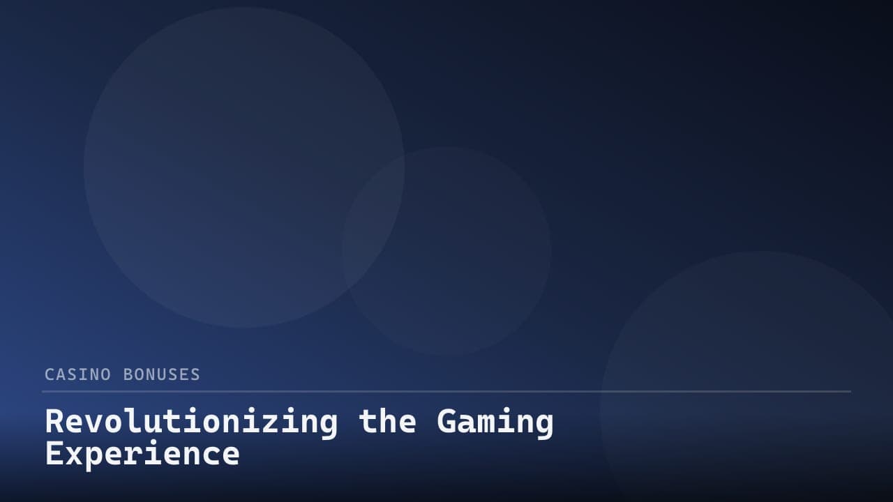 Revolutionizing the Gaming Experience