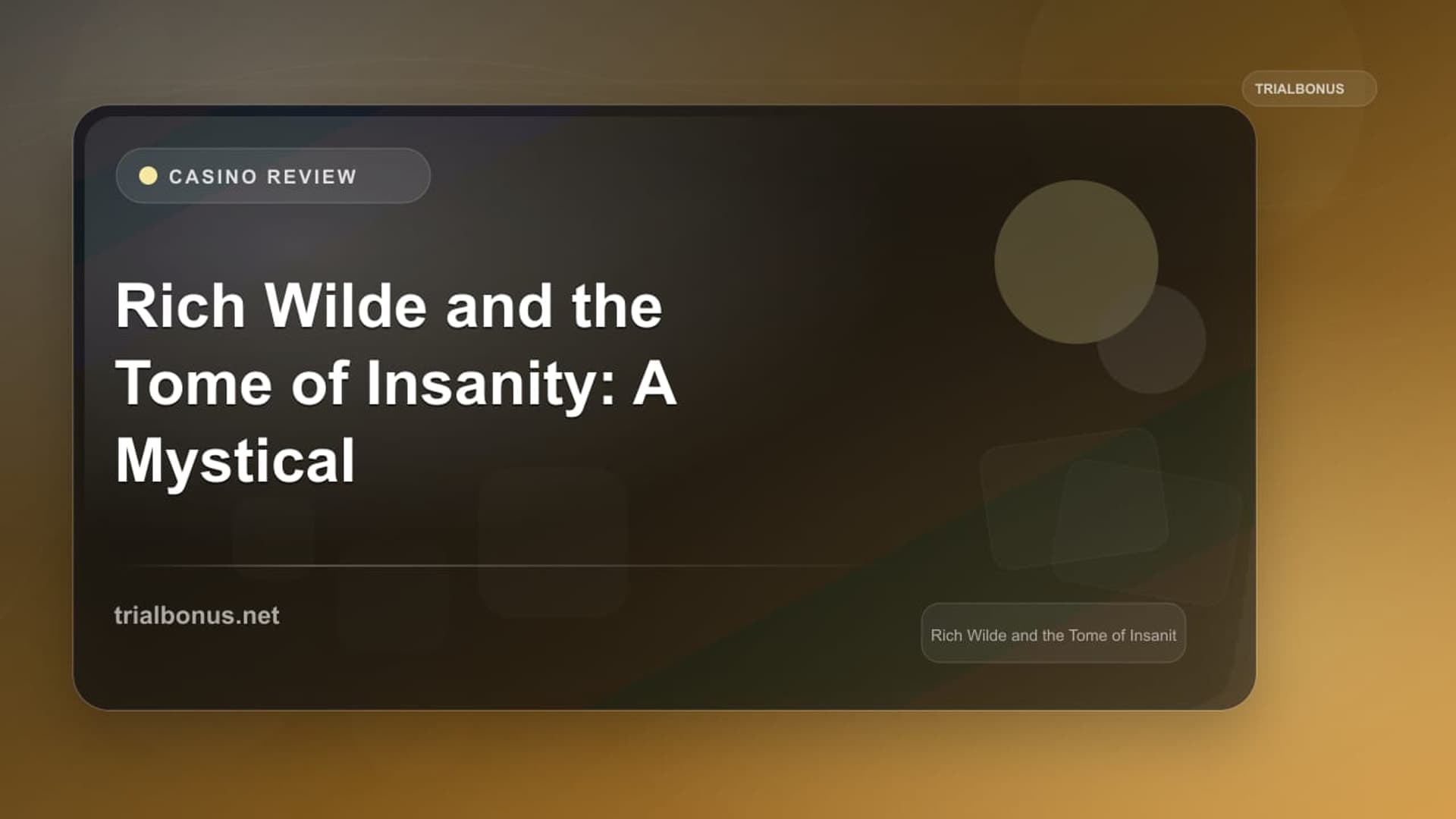Rich Wilde and the Tome of Insanity: A Mystical Slot Adventure