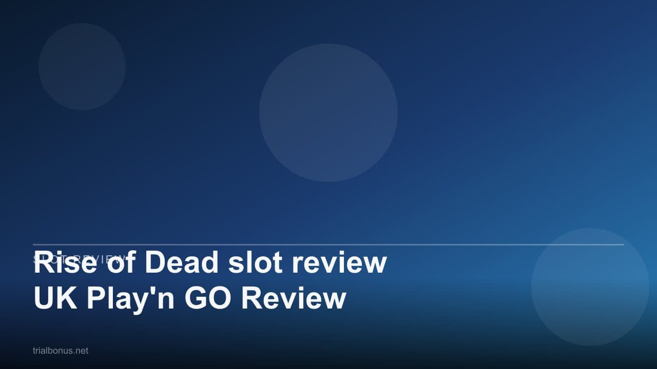 Rise of Dead slot review UK Play'n GO Review