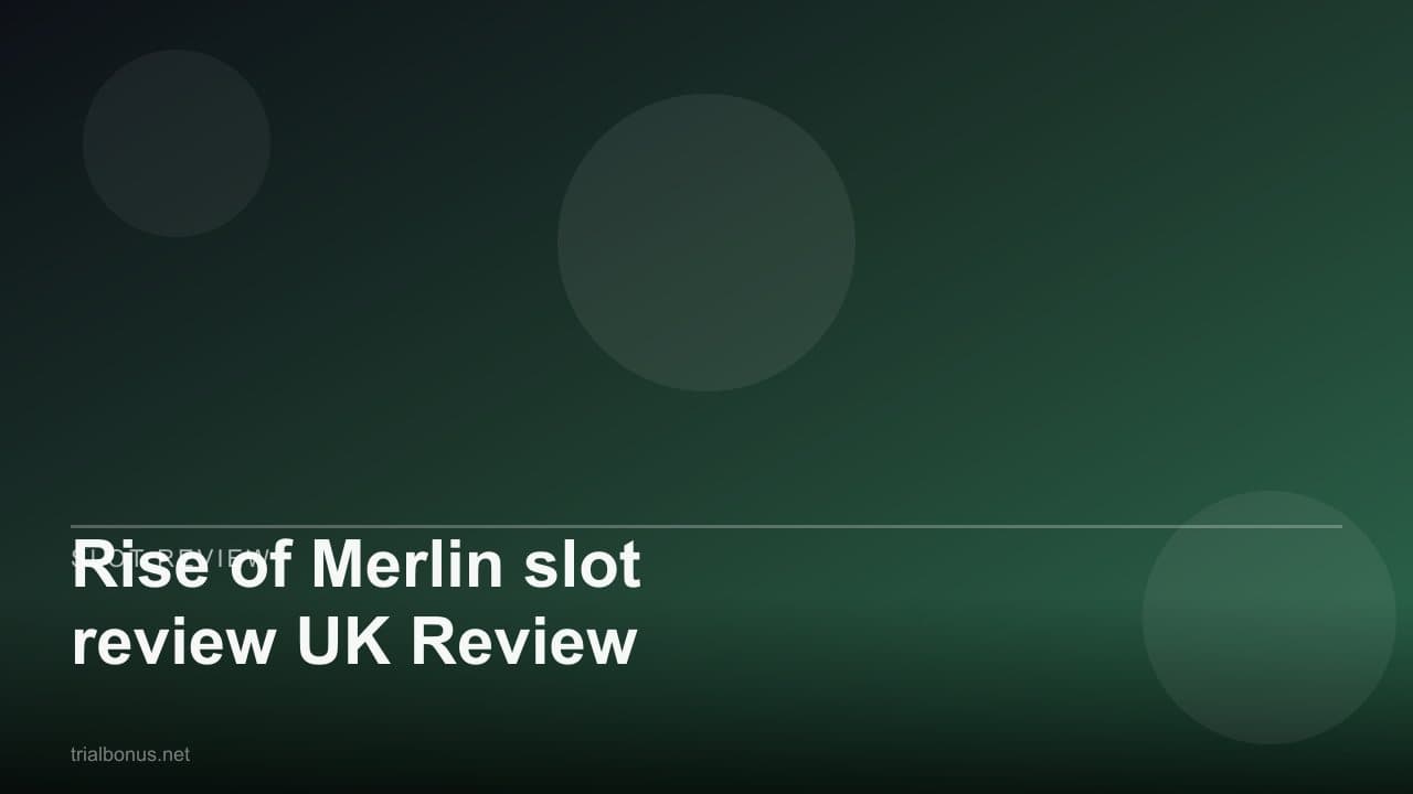 Rise of Merlin slot review UK Review