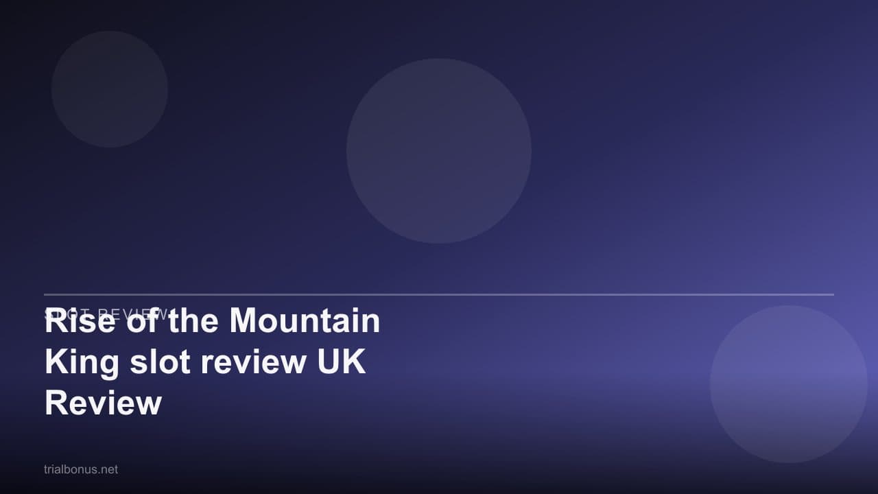 Rise of the Mountain King slot review UK Review