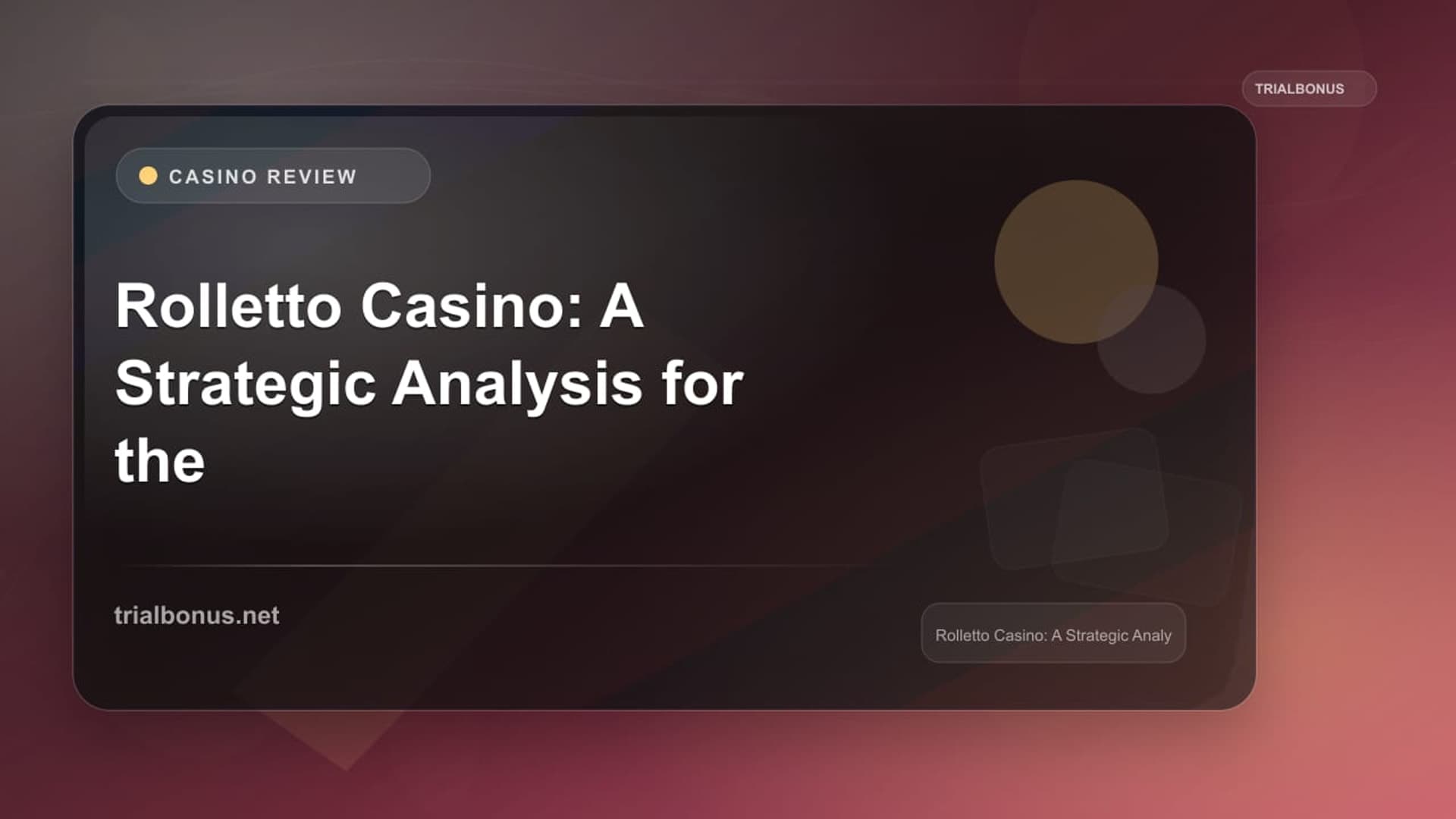 Rolletto Casino: A Strategic Analysis for the Modern Player