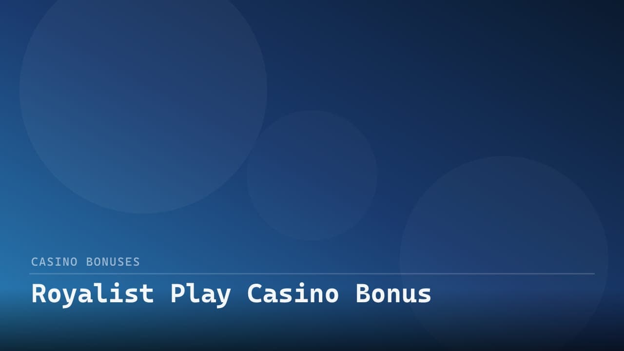 Royalist Play Casino Bonus