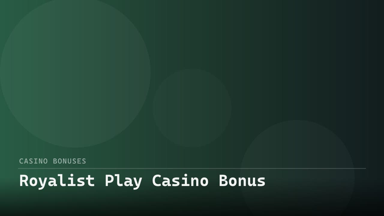 Royalist Play Casino Bonus