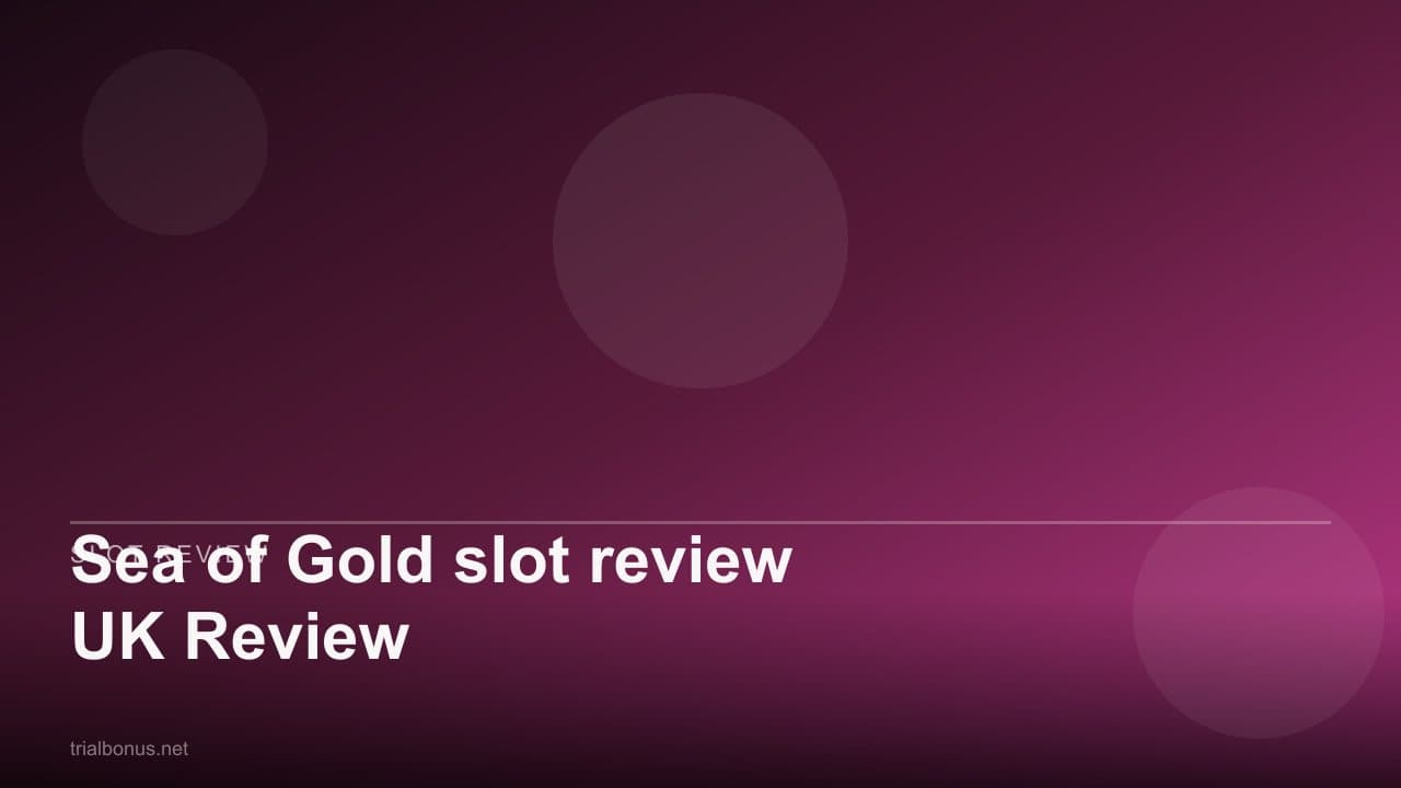Sea of Gold slot review UK Review