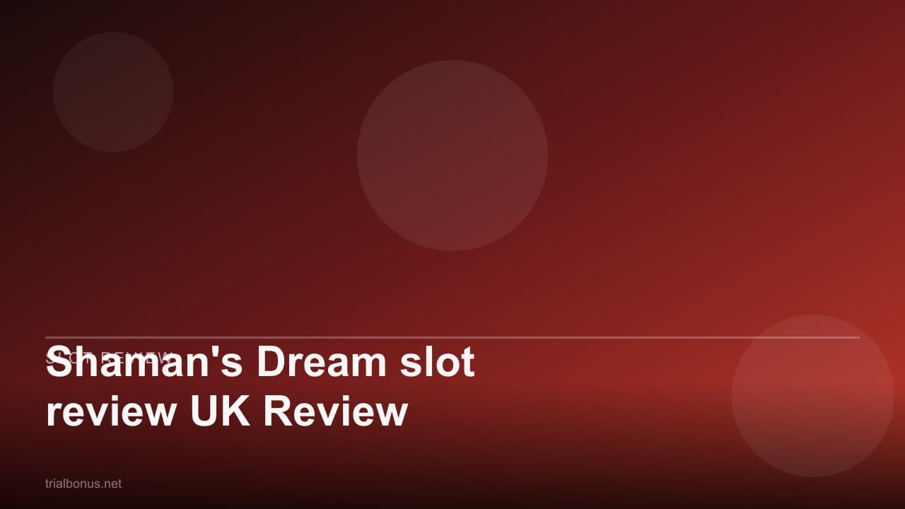 Shaman's Dream slot review UK Review