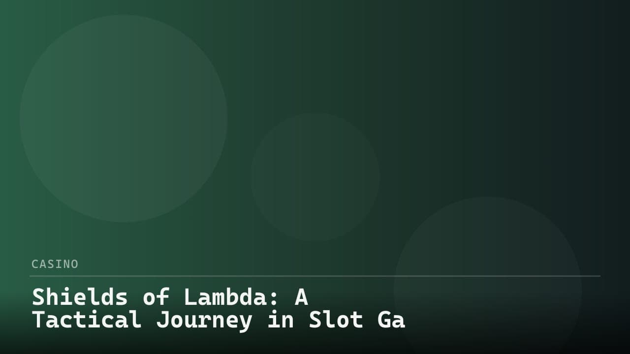 Shields of Lambda: A Tactical Journey in Slot Gaming
