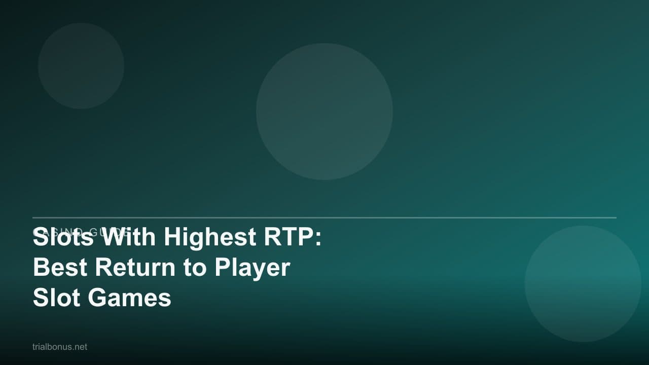Slots With Highest RTP: Best Return to Player Slot Games