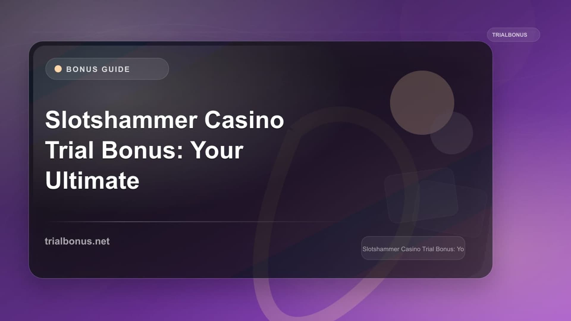 Slotshammer Casino Trial Bonus: Your Ultimate Guide