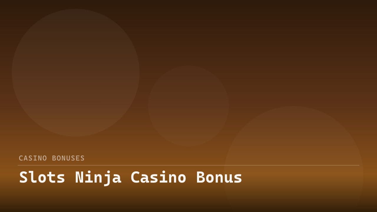 Slots Ninja Casino Bonus review