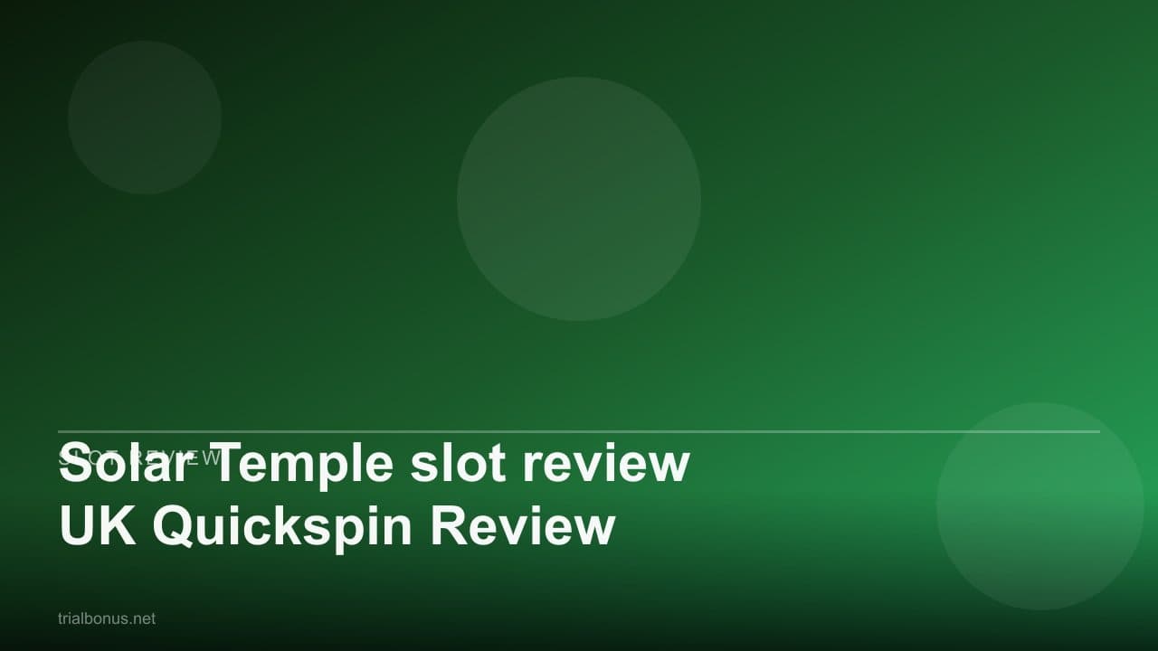 Solar Temple slot review UK Quickspin Review