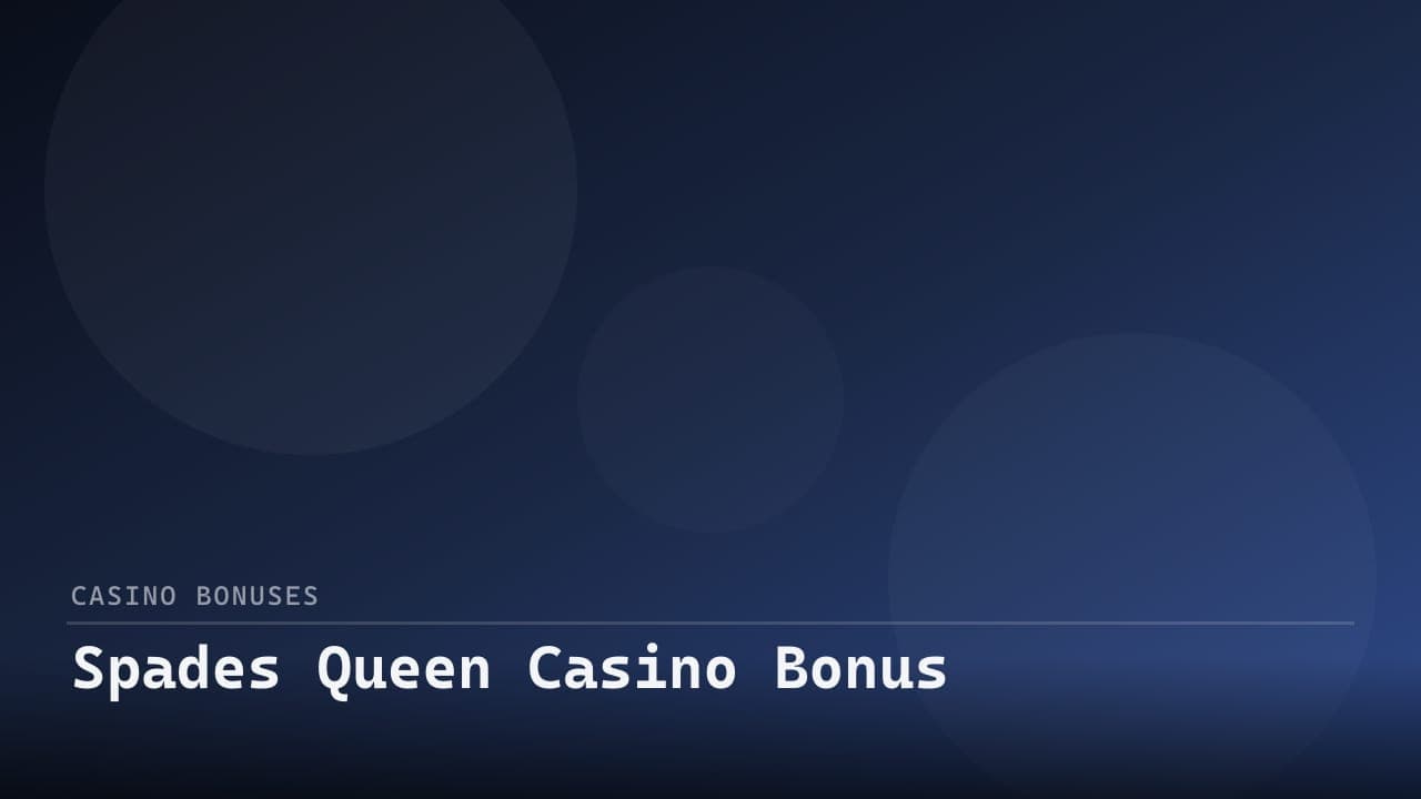 Spades Queen Casino Bonus