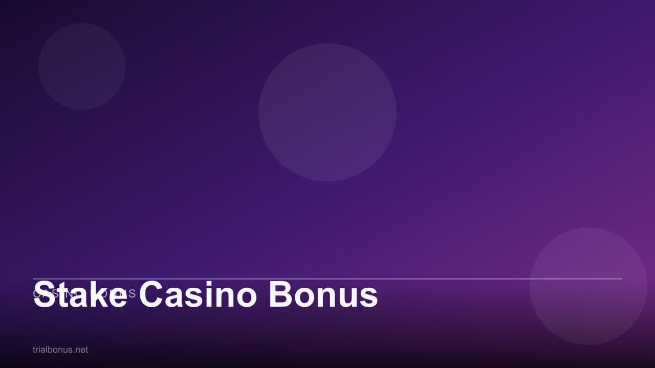 Stake Casino Bonus